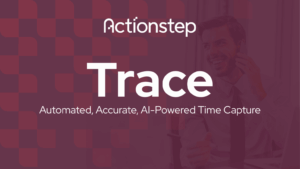 Actionstep Builds on Soluno Acquisition With AI Time Capture Launch ...