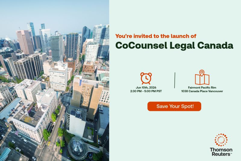 Thomson Reuters Launching CoCounsel Legal Canada in Vancouver ...